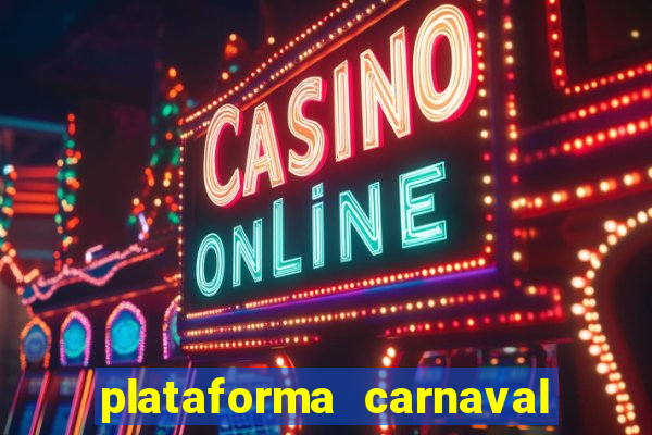 plataforma carnaval de ouro